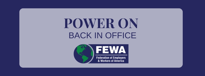Power Back On, Office is Open - FEWA Global